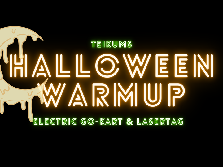 Halloween Warm-up: Go-Kart & Lasertag