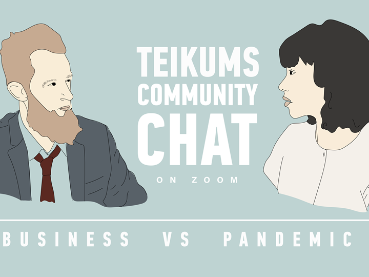 Business vs Pandemic // Teikums Community Chat