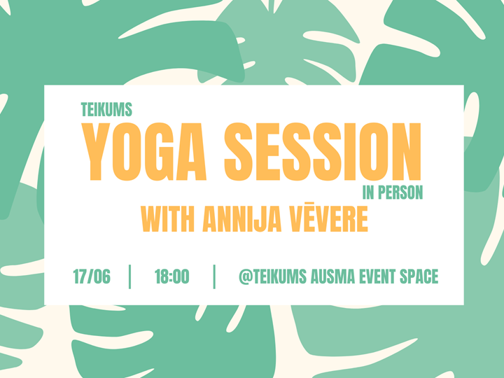 Teikums Yoga Session with Annija Vēvere