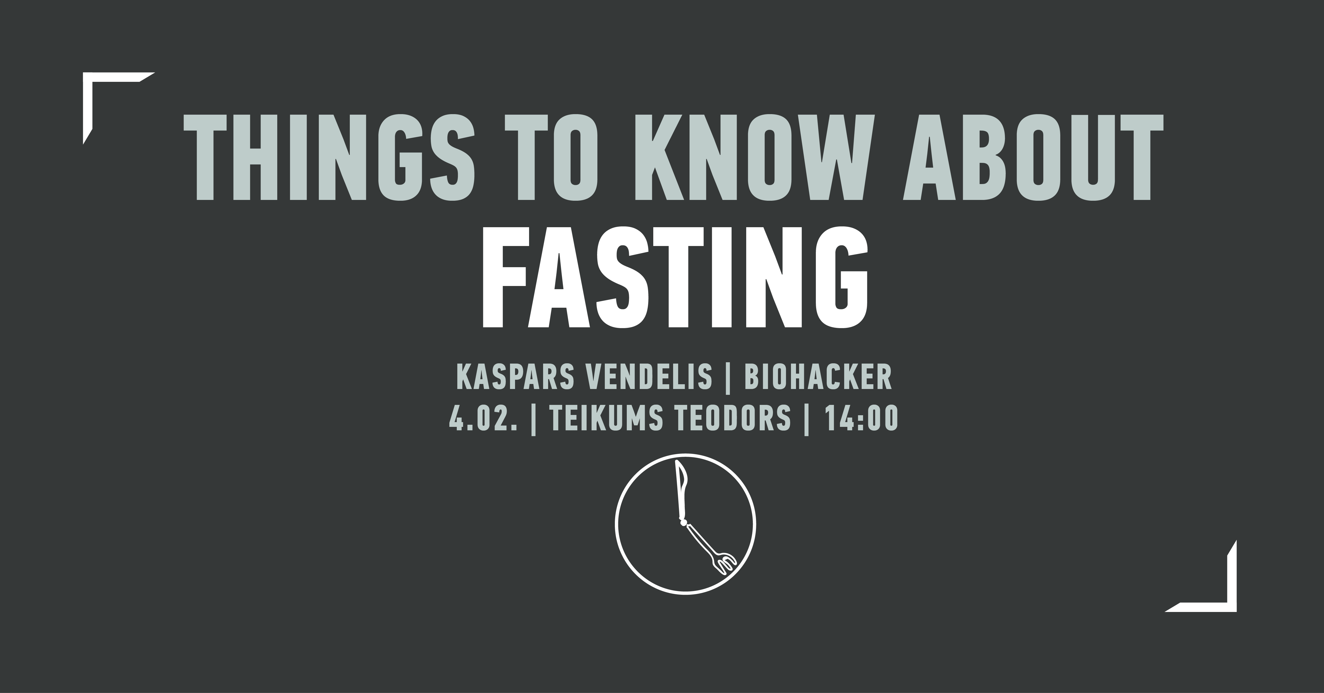 Things to know about Fasting // Kaspars Vendelis